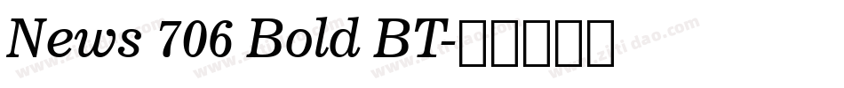 News 706 Bold BT字体转换